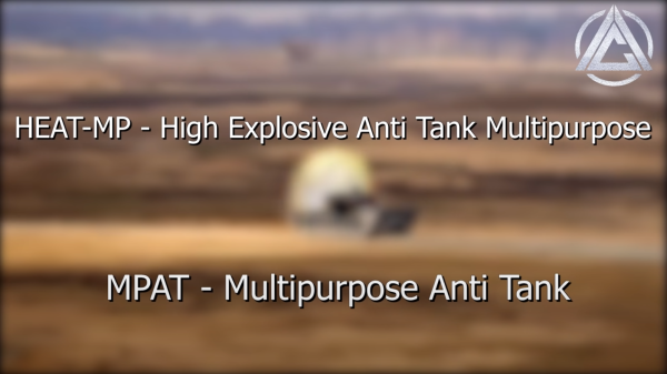 HEAT-MP - High Explosive Anti Tank Multipurpose / MPAT - Multipurpose Anti Tank HEAT-MP - High Explosive Anti Tank Multipurpose / MPAT - Multipurpose Anti Tank